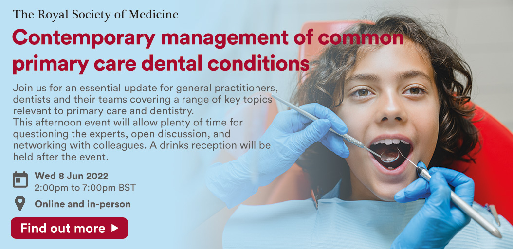 Contemporary management of common primary care dental conditions